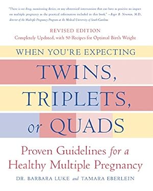 Imagen del vendedor de When You're Expecting Twins, Triplets, or Quads, Revised Edition a la venta por Reliant Bookstore