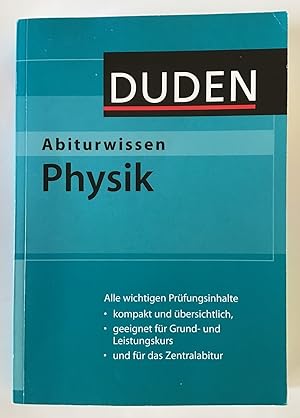 Duden, Abiturwissen; Teil: Physik.