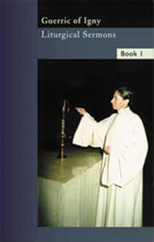 Imagen del vendedor de Guerric of Igny : Liturgical Sermons a la venta por GreatBookPrices