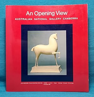 An Opening View: Australian National Gallery Canberra