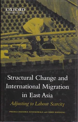 Seller image for Structural Change and International Labour Migration in East Asia - Adjusting to Labour Scarcity for sale by Goulds Book Arcade, Sydney