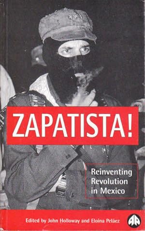 Seller image for Zapatista!: Reinventing Revolution in Mexico for sale by Goulds Book Arcade, Sydney