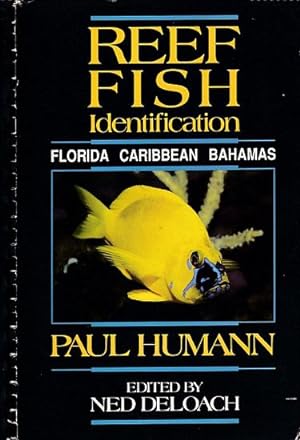 Seller image for REEF FISH IDENTIFICATION: FLORIDA - CARIBBEAN - BAHAMAS for sale by Jean-Louis Boglio Maritime Books