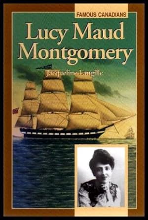 Seller image for LUCY MAUD MONTGOMERY for sale by W. Fraser Sandercombe