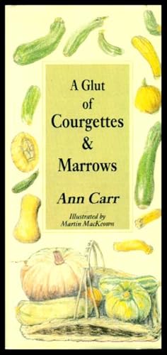 Bild des Verkufers fr A GLUT OF COURGETTES AND MARROWS zum Verkauf von W. Fraser Sandercombe