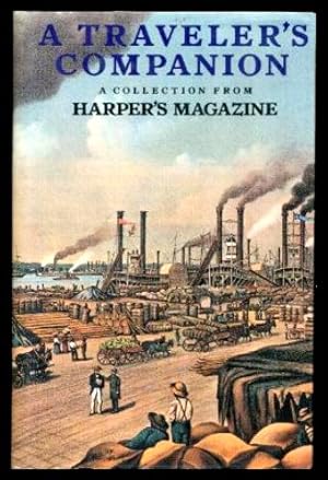 A TRAVELER'S COMPANION - A Collection from Harper's Magazine