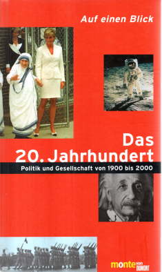 Seller image for Auf einen Blick. Das 20. Jahrhundert. Politik und Gesellschaft von 1900 bis 2000. for sale by Leonardu