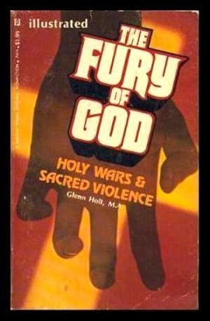 Imagen del vendedor de THE FURY OF GOD - Holy Wars and Sacred Violence a la venta por W. Fraser Sandercombe