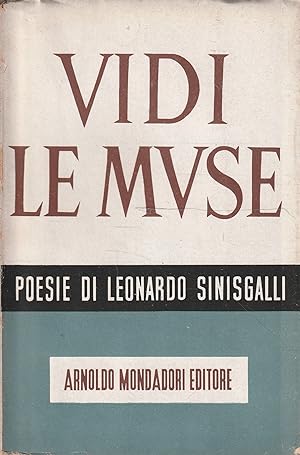 Vidi le muse: poesie (1931-1942) di Leonardo Sinisgalli
