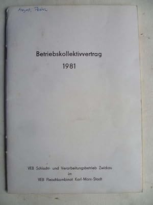 Betriebskollektivvertrag 1981 des VEB Schlacht- und Verarbeitungsbetrieb Zwickau im VEB Fleischko...