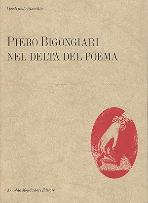 Nel delta del poema: capitoli 1-5 con un esergo 1984-1977 di P. Bigongiari