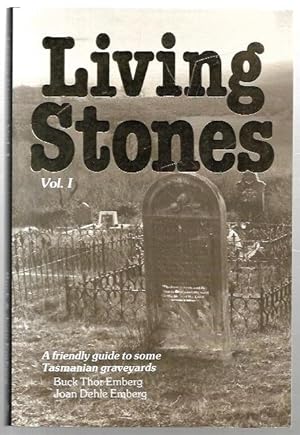 Seller image for Living Stones Vol. 1. A friendly guide to some Tasmanian graveyards. for sale by City Basement Books