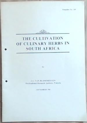 Bild des Verkufers fr The Cultivation Of Culinary Herbs In South Africa : September 1981 (Pamphlet No 149) zum Verkauf von Chapter 1