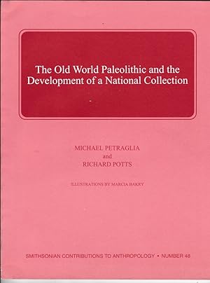 Imagen del vendedor de The Old World Paleolithic and the development of a national collection. a la venta por ArturusRex