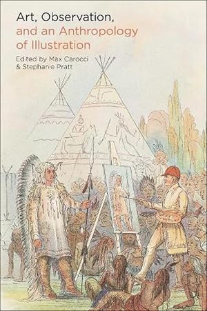 Bild des Verkufers fr Art, Observation, and an Anthropology of Illustration (Hardcover) zum Verkauf von Grand Eagle Retail