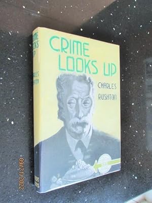 Image du vendeur pour Crime Looks Up first edition hardback in original dustjacket mis en vente par Alan White Fine Books