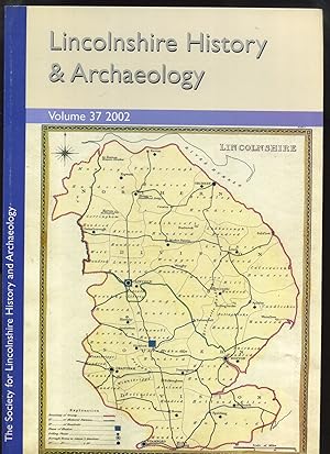 Lincolnshire History and Archaeology: Volume 37, 2002