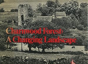 Charnwood Forest: a Changing Landscape