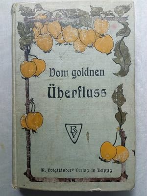 Seller image for Vom goldnen berfluss. Eine Auswahl aus neuern deutschen Dichtern fr Schule und Haus for sale by Versandantiquariat Jena