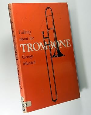 Talking about the Trombone