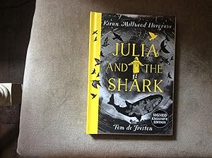 Bild des Verkufers fr Julia and the Shark *******SIGNED LIMITED EDITION UK HB 1/1******* zum Verkauf von BRITOBOOKS