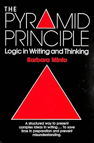 Imagen del vendedor de The Pyramid Principle: Logic in Writing and Thinking (BCA Edition) a la venta por M Godding Books Ltd