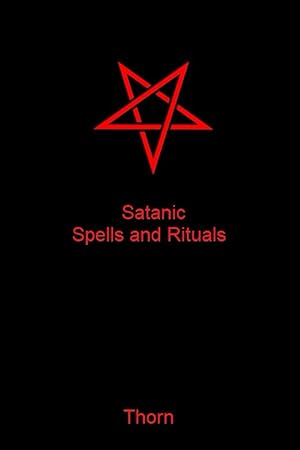 Satanic Spells and Rituals