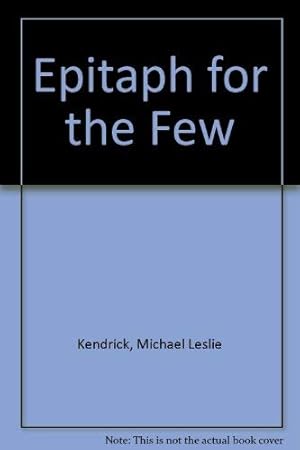 Imagen del vendedor de Epitaph for the Few a la venta por WeBuyBooks