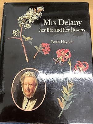 Image du vendeur pour Mrs Delany, her life and her flowers mis en vente par Chapter Two (Chesham)