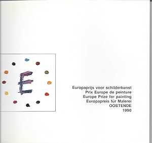 Image du vendeur pour Europaprijs voor schilderkunst / Prix Europe de peinture / Europe Prize for painting / Europapreis fr Malerei - Oostende 1990 mis en vente par The land of Nod - art & books