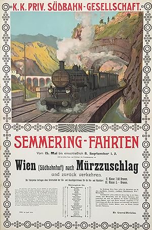 K.K. Priv. Südbahn-Gesellschaft. Semmering-Fahrten von Wien (Südbahnhof) nach Mürzzuschlag. Farbl...