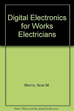 Seller image for Digital Electronics for Works Electricians for sale by WeBuyBooks