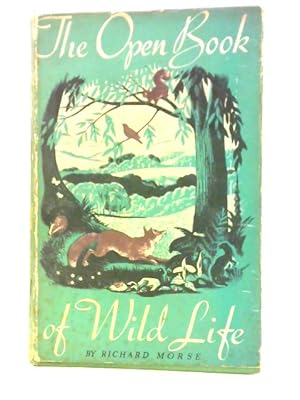 Seller image for The Open Book Of Wild Life for sale by World of Rare Books