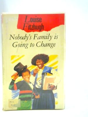 Seller image for Nobody's Family is Going to Change for sale by World of Rare Books