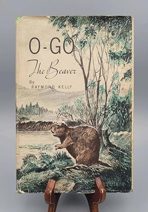 Seller image for O-Go the Beaver for sale by Blotto Von Sozzle Rare Books