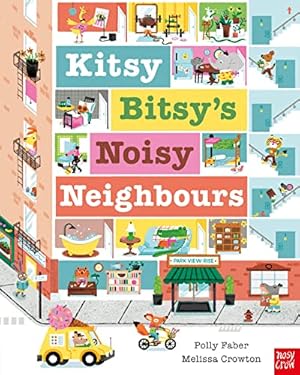 Bild des Verkufers fr Kitsy Bitsy's Noisy Neighbours zum Verkauf von WeBuyBooks