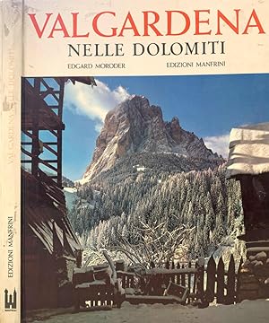 Bild des Verkufers fr Val Gardena nelle Dolomiti zum Verkauf von Biblioteca di Babele