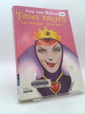 Imagen del vendedor de Todas Brujas: Las Ventajas de Ser Mala a la venta por ThriftBooksVintage