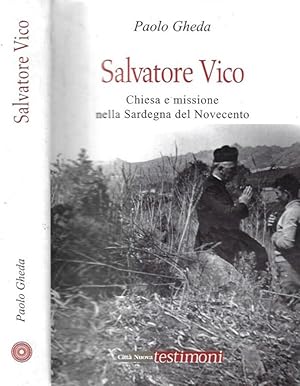 Bild des Verkufers fr Salvatore Vico Chiesa e missione nella Sardegna del Novecento zum Verkauf von Biblioteca di Babele