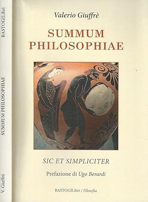 Bild des Verkufers fr Summum Philosophiae Sic Et Simpliciter zum Verkauf von Biblioteca di Babele