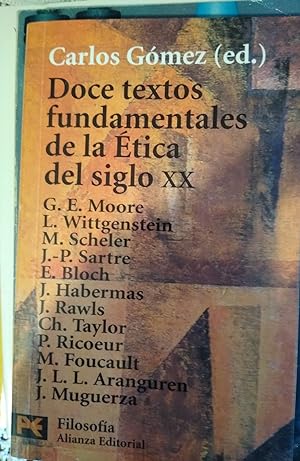 Seller image for DOCE TEXTOS FUNDAMENTALES DE LA TICA DEL SIGLO XX + EL PUESTO DE LA RAZN EN LA TICA + HABLEMOS DE DIOS + TICA DEL SILENCIO (CON SUBRAYADOS) for sale by Libros Dickens