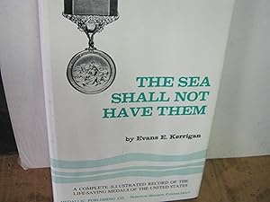 Seller image for The Sea Shall Not Have Them for sale by Open Door Books  MABA