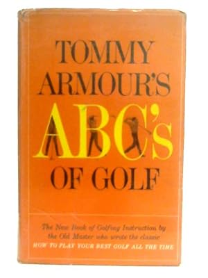 Bild des Verkufers fr Tommy Armour's ABC's Golf zum Verkauf von World of Rare Books