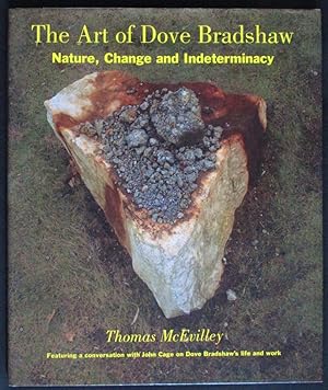The Art of Dove Bradshaw: Nature, Change, and Indeterminacy
