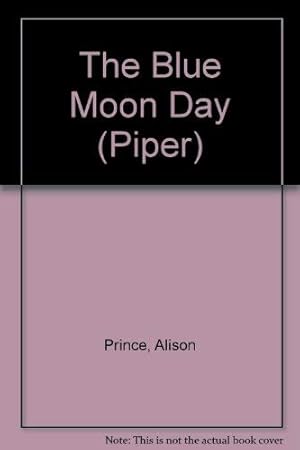 Imagen del vendedor de The Blue Moon Day (Piper S.) a la venta por WeBuyBooks