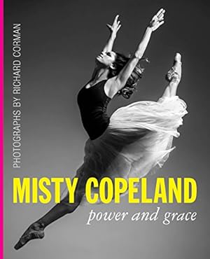 Seller image for Misty Copeland: Power and Grace for sale by WeBuyBooks