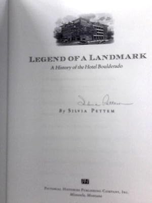 Image du vendeur pour Legend of a Landmark: A History of the Hotel Boulderado mis en vente par World of Rare Books