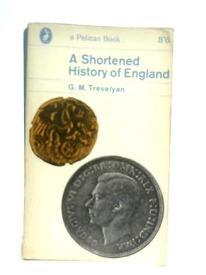 Imagen del vendedor de A Shortened History Of England a la venta por World of Rare Books