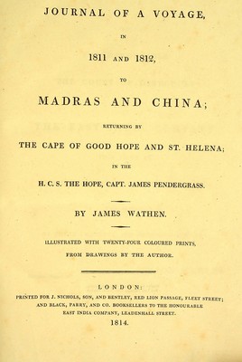 Seller image for Journal of a Voyage in 1811 and 1812 to Madras and China returrning by The Cape of Good Hope and St. Helena; In the H.C.S. The Hope, Capt. James Pendergrass. for sale by Kennys Bookshop and Art Galleries Ltd.