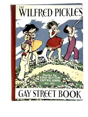 Bild des Verkufers fr The Wilfred Pickles Gay Street Book zum Verkauf von World of Rare Books